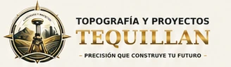 Topografía y Proyectos Tequillan — Precisión que construye tu futuro